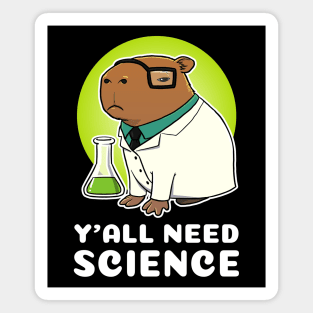 Y'all need science Capybara Science Magnet